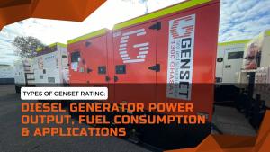Types of Genset Rating: Diesel Generator Power Output, Fuel Consumption & Applications