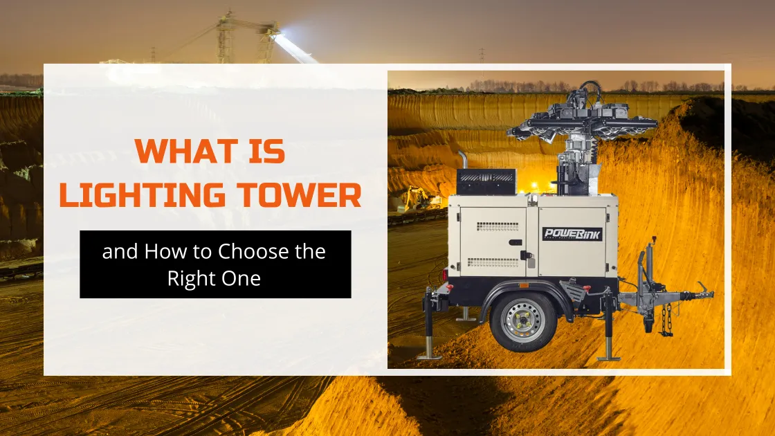 What is Lighting Tower and How to Choose the Right One