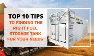 Top 10 Tips to Finding the Right Fuel Storage Tank for Your Needs