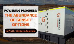 Powering Progress - The Abundance of Genset Options in Perth, Western Australia