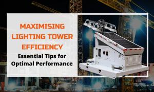 maximising lighting tower efficiency essential tips for optimal performance in perth western australia