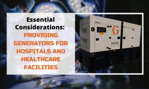 Providing Generators for Hospitals and Healthcare Facilities